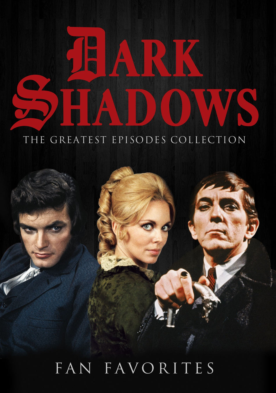 Dark Shadows Greatest Episodes Collection: Fan Favorites