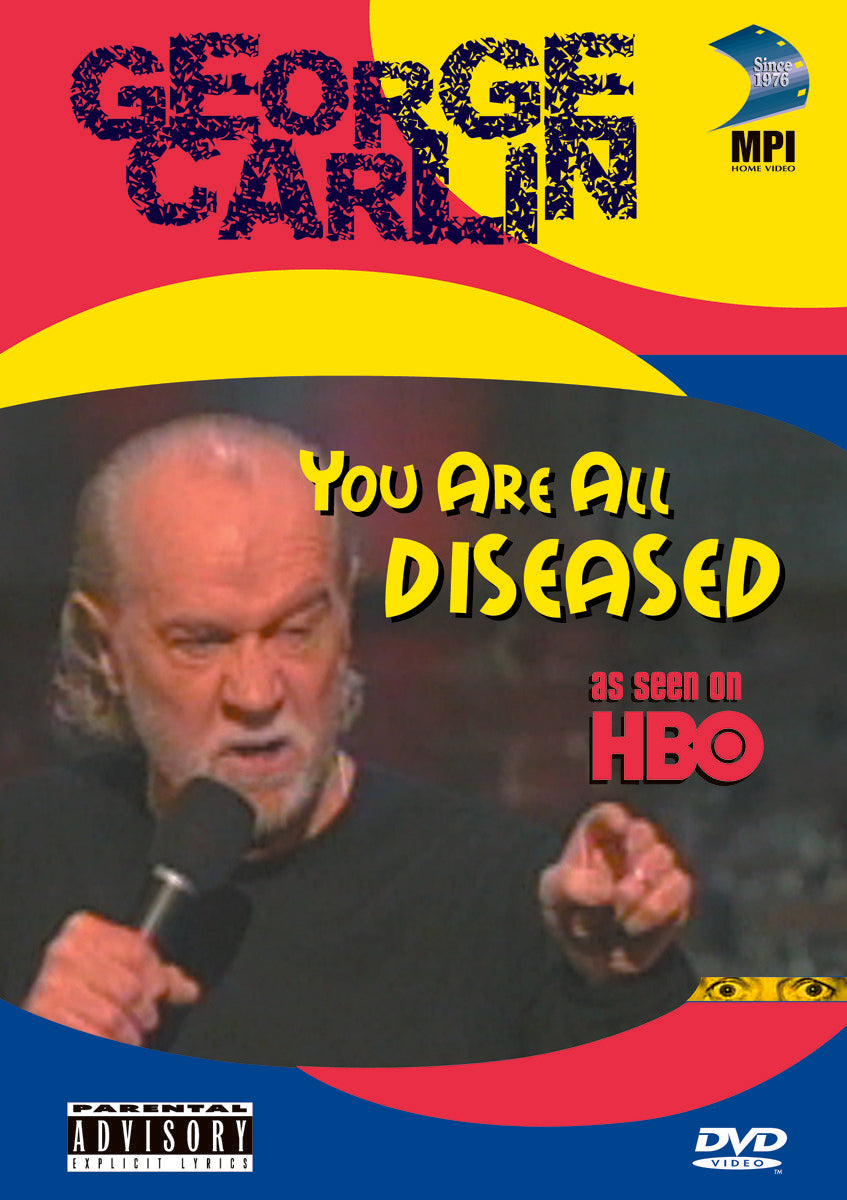 George Carlin: You Are All Diseased