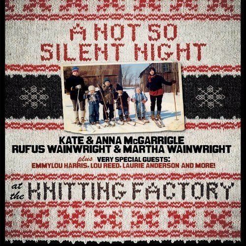 Kate And Anna Mcgarrigle: A Not So Silent Night