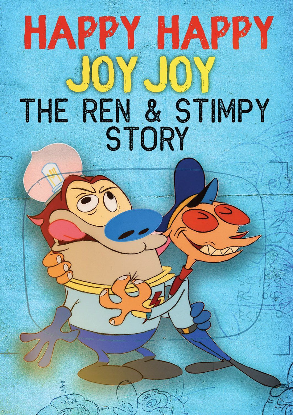 Happy Happy Joy Joy: The Ren & Stimpy Story