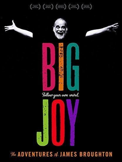 Big Joy: The Adventures Of James Broughton
