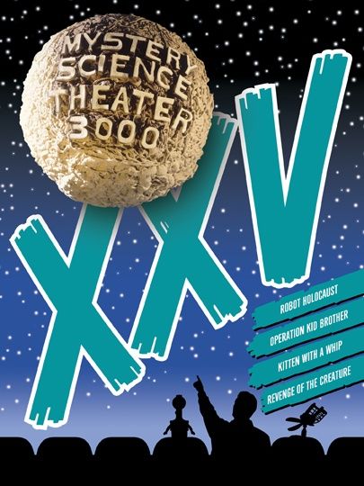 Mystery Science Theater 3000: Xxv