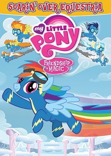 My Little Pony Friendship Is Magic: Soarin' Over Equestria