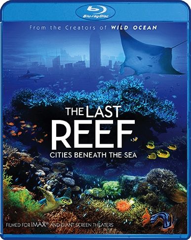 Imax: The Last Reef: Cities Beneath The Sea (Blu-Ray)