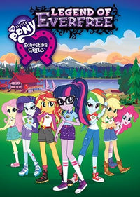 My Little Pony: Equestria Girls: Legend Of Everfree