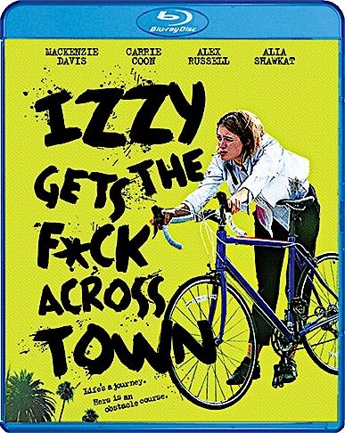 Izzy Gets The F*Ck Across Town (Blu-Ray)