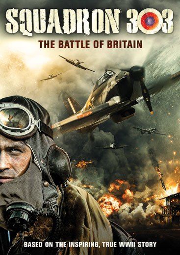 Squadron 303: The Battle Of Britain