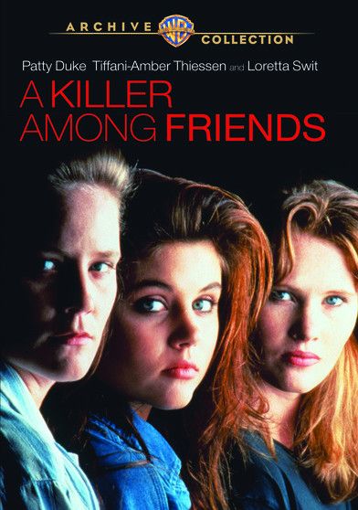 Killer Among Friends (A.K.A. Friends For Life)