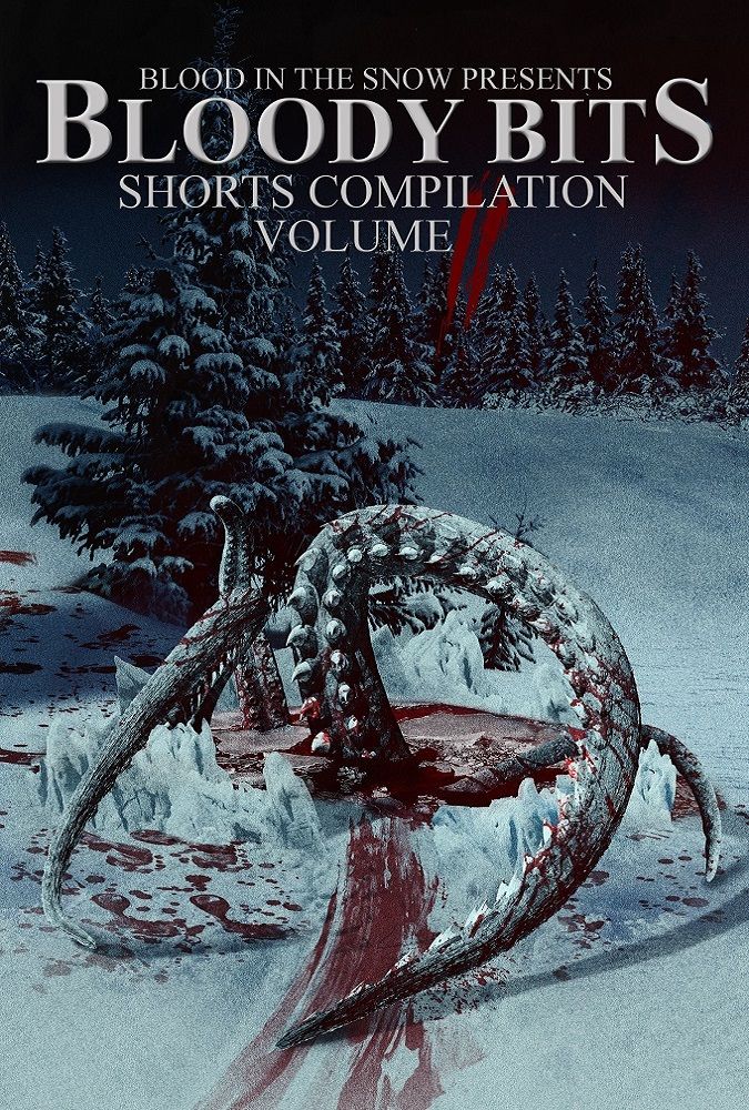 Bloody Bits Shorts Complitation, Vol. 2