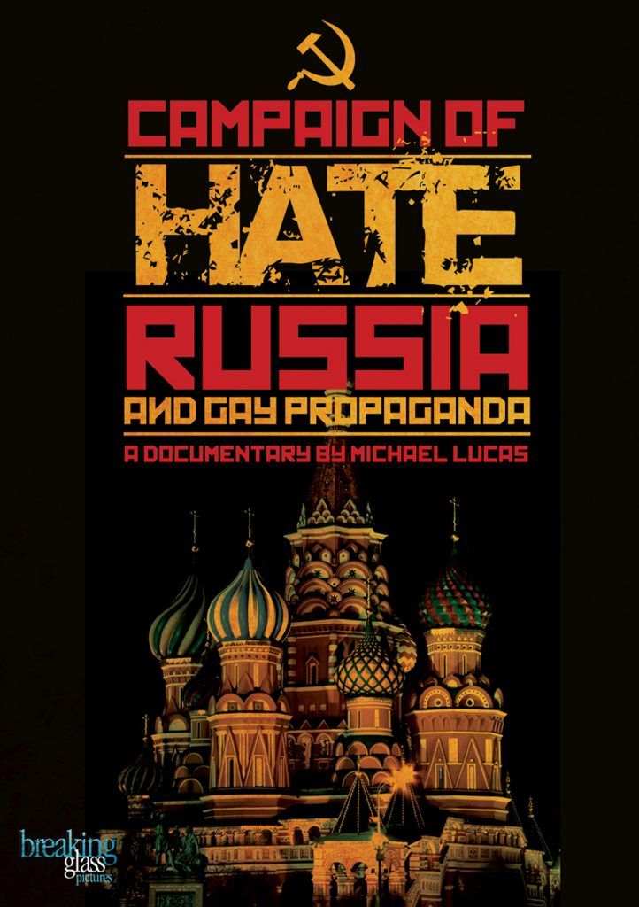 Campaign Of Hate: Russia And Gay Propoganda