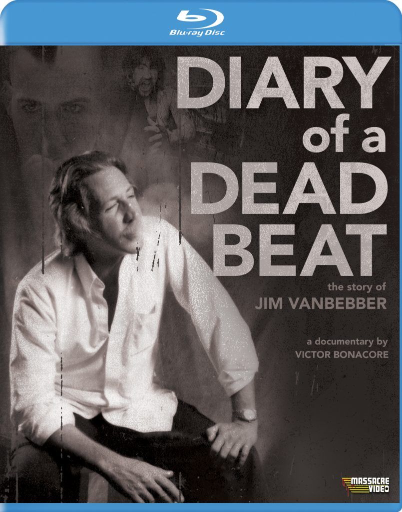 Diary Of A Deadbeat: The Story Of Jim Vanbebber