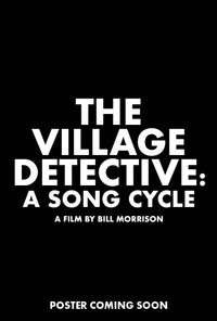 The Village Detective: A Song Cycle