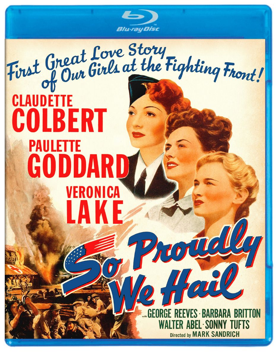 So Proudly We Hail (Blu-Ray)