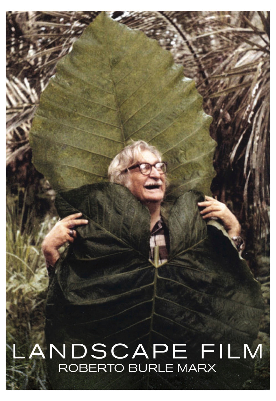Landscape Film: Roberto Burle Marx (Use Kin24077)