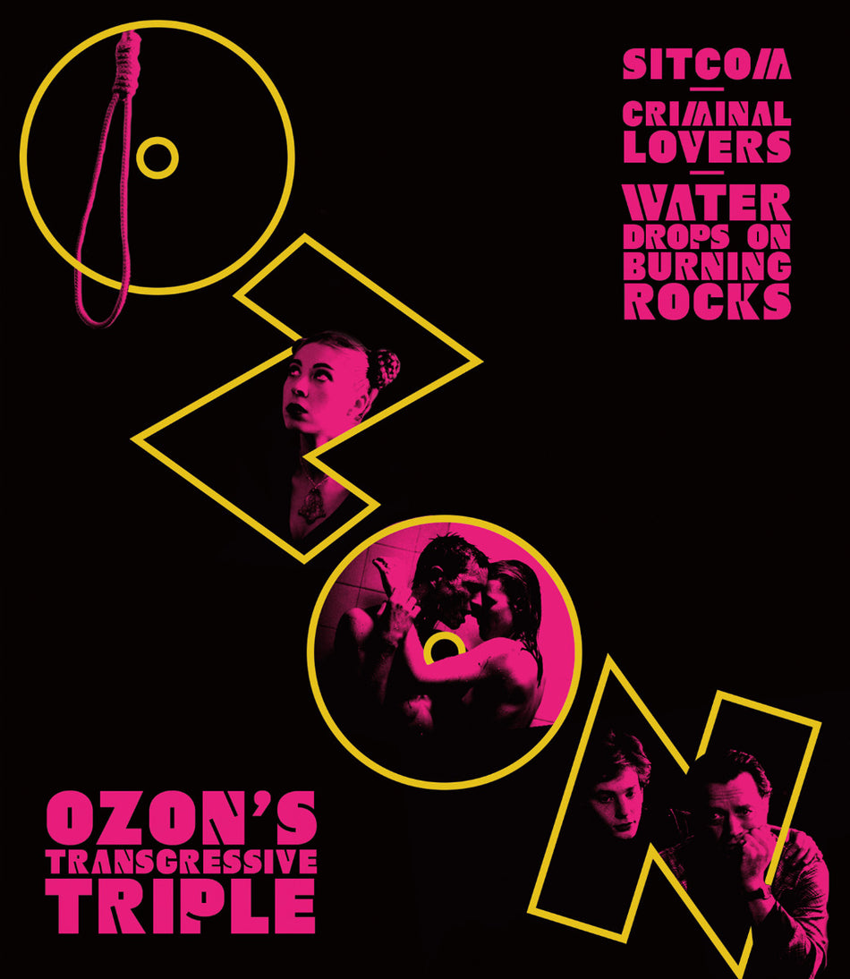 Ozon'S Transgressive: Sitcom, Criminal Lovers&Water Drops On Burning Rocks Bd