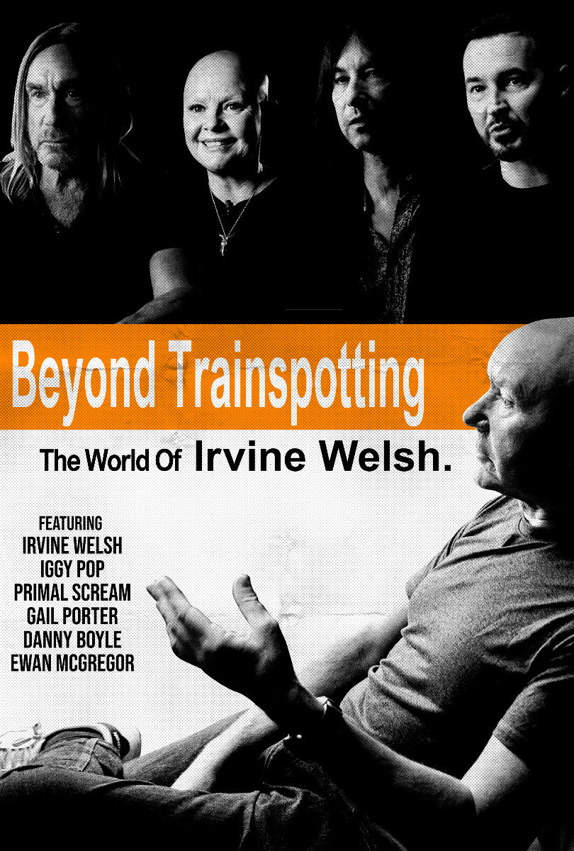 Beyond Trainspotting: The World Of Irvine Welsh Dvd