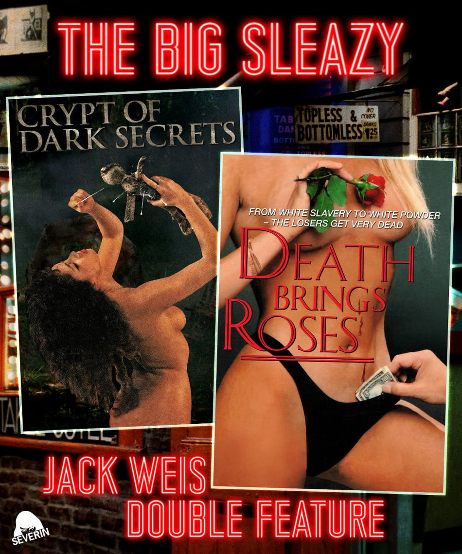 Big Sleazy Jack Weis Double Feature: Crypt Of Dark Secrets/Death Brings Roses