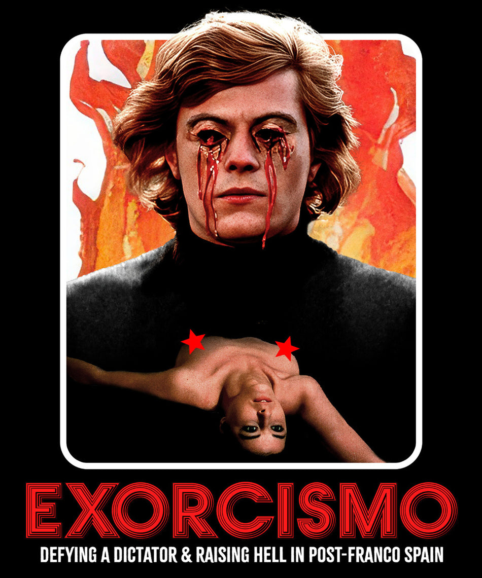 Exorcismo: Defying A Dictator & Raising Hell In Post-Franco Spain Bluray