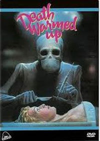 Death Warmed Up