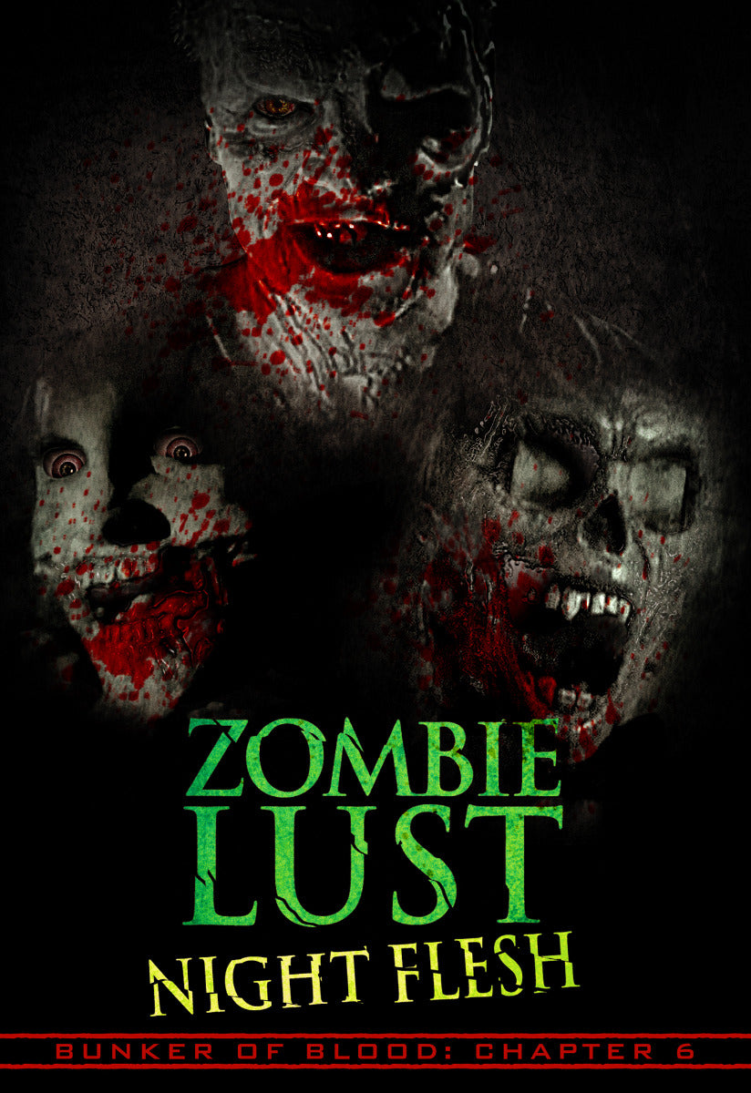 Bunker Of Blood 6: Zombie Lust Night Flesh Dvd