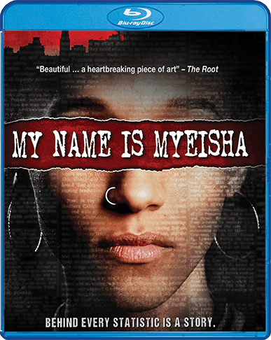 My Name Is Myeisha (Blu-Ray)