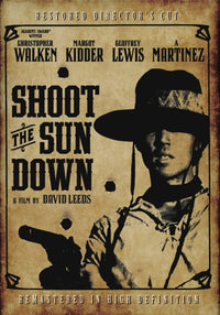 Shoot The Sun Down: Directors Cut
