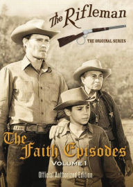 Rifleman, The: The Faith Episodes Vol. 1 NLA