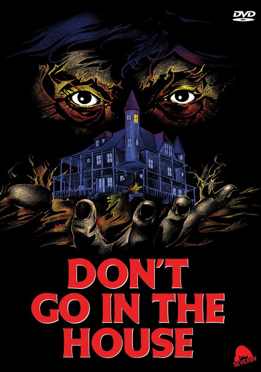 Don'T Go In The House