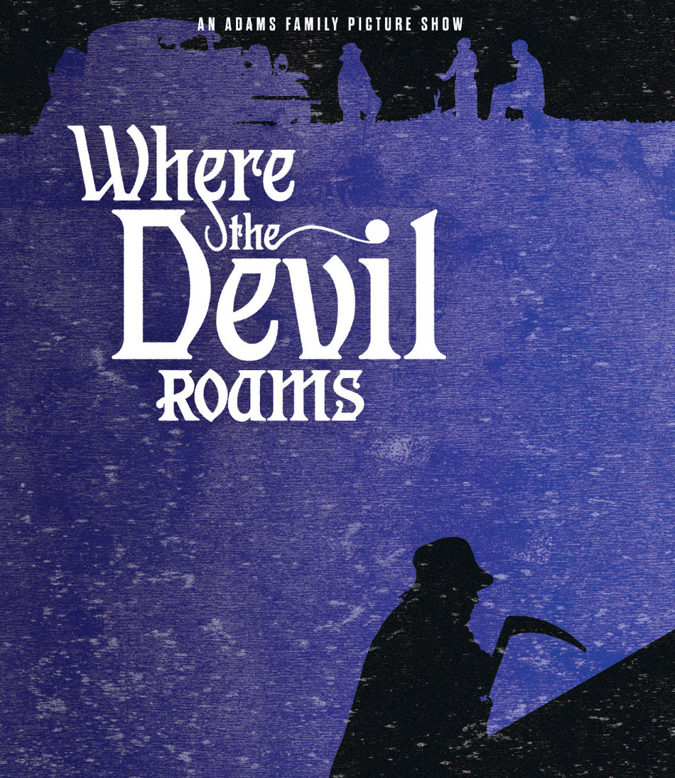 Where The Devil Roams Blu-Ray